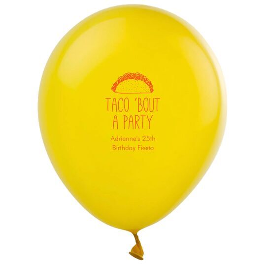 Taco Bout A Party Latex Balloons